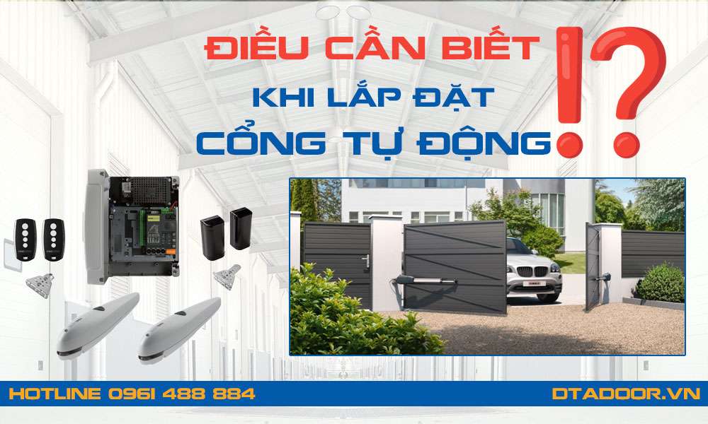 Những điều cần biết khi lắp đặt cổng tự động 1 Những điều cần biết khi lắp đặt cổng tự động